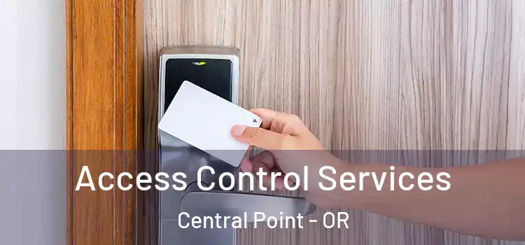  Access Control Services Central Point - OR