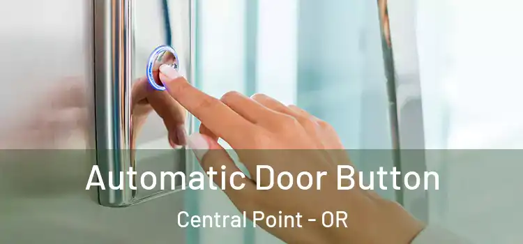  Automatic Door Button Central Point - OR