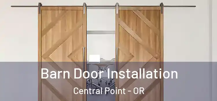 Barn Door Installation Central Point - OR