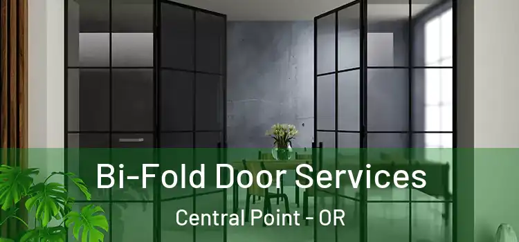  Bi-Fold Door Services Central Point - OR