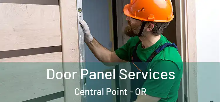  Door Panel Services Central Point - OR