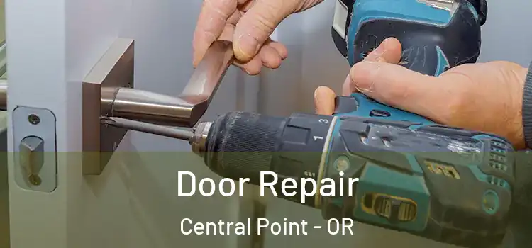  Door Repair Central Point - OR