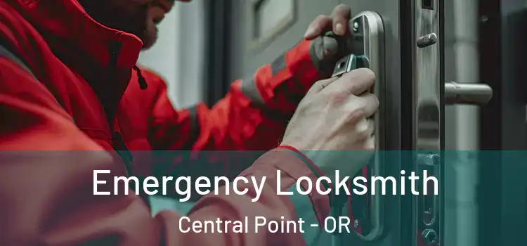  Emergency Locksmith Central Point - OR