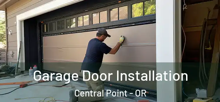  Garage Door Installation Central Point - OR