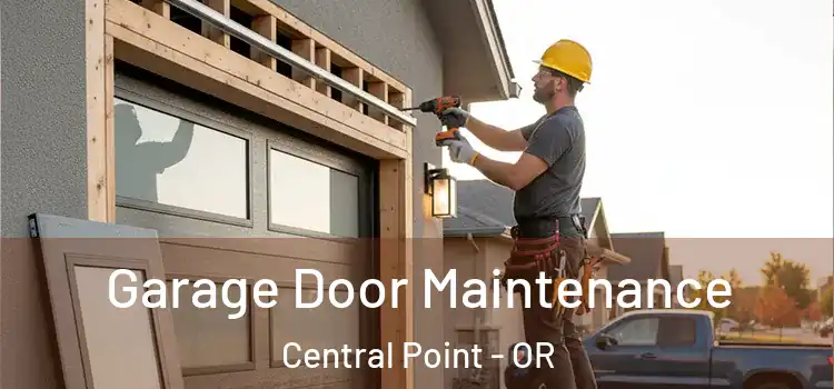  Garage Door Maintenance Central Point - OR