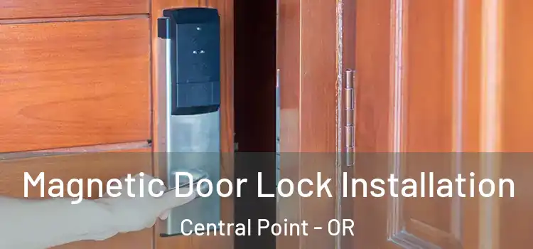  Magnetic Door Lock Installation Central Point - OR