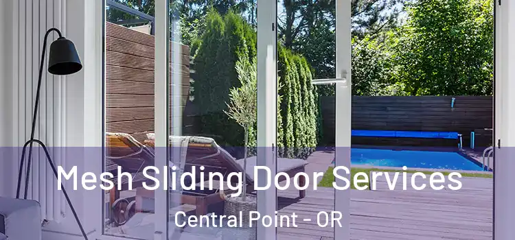  Mesh Sliding Door Services Central Point - OR