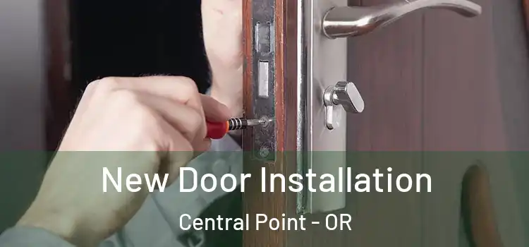  New Door Installation Central Point - OR