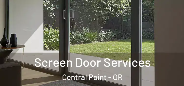Screen Door Services Central Point - OR