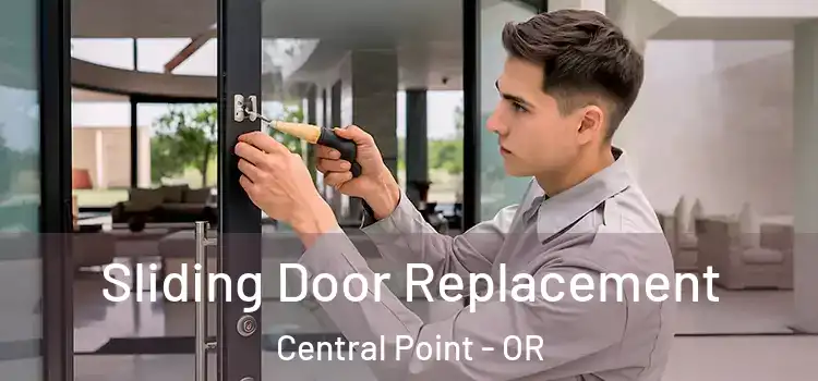 Sliding Door Replacement Central Point - OR