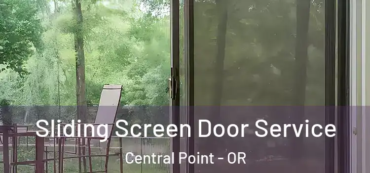  Sliding Screen Door Service Central Point - OR