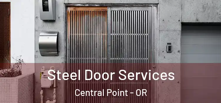  Steel Door Services Central Point - OR