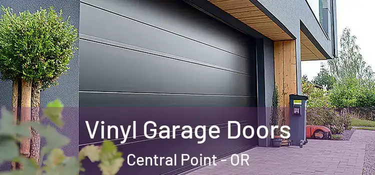  Vinyl Garage Doors Central Point - OR