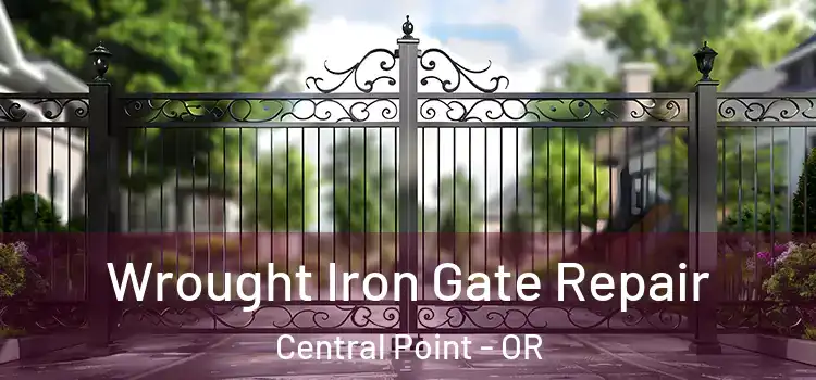  Wrought Iron Gate Repair Central Point - OR